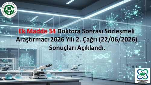 22/06/2026 tarihli Doktora Sonrası Sözleşmeli Araştırmacı Çağrısı Sonuç Duyurusu